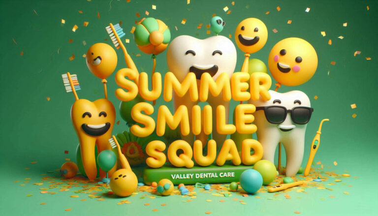 Valley Dental Care’s Summer Smile Squad